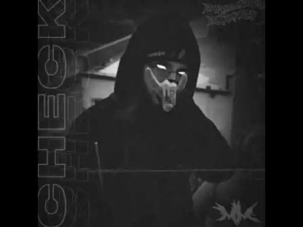BADLUCC BXXZY - Check (Prod. Eskry)